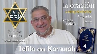 Kabbalah la Tefila con Kavanah  clase 4 Preliminares [upl. by Arikaahs266]