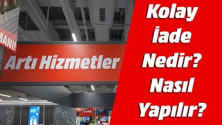 MediaMarkt Kolay İade Nedir Nasıl Yapılır [upl. by Gonzalo786]