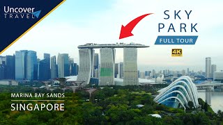 SkyPark Observation Deck  Marina Bay Sands  Singapore  4K [upl. by Okika]