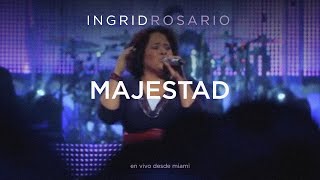 Ingrid Rosario  Majestad [upl. by Burner766]