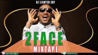 Best of 2baba AkA 2face Idibia MixtapeDj Lighter [upl. by Enitsirhc]