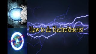 How To Do Electrokinesis For Beginners REAL [upl. by Imray]