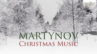 Martynov Christmas Music [upl. by Thorbert]