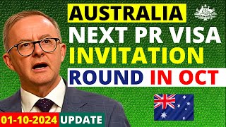 Australia Next PR Invitation Round in October 2024 What to Expect  Australia Visa Update [upl. by Etnoval]