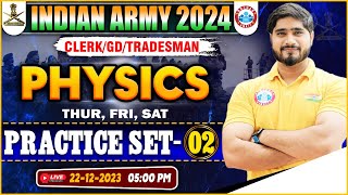 Indian Army 2024  Army ClerkGDTDN Physics Practice Set 02 Physics PYQs By Dharmendra Sir [upl. by Aicelaf]