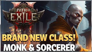 Path of Exile 2  New Classes Monk amp Sorcerer Gameplay [upl. by Ivanna]