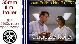 Love Potion No 91992 35mm film trailer flat open matte 2160p [upl. by Lyckman24]