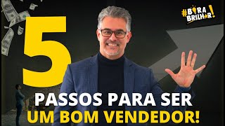 33 COMO SER UM BOM VENDEDOR EM 5 PASSOS TREINAMENTO DE VENDAS MAIOR CANAL DE VENDAS DO BRASIL PHD [upl. by Denver736]