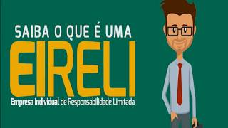 🔴 Entenda o que é e como funciona EIRELI  EMPRESA INDIVIDUAL DE RESPONSABILIDADE LIMITADA EIRELI [upl. by Augie]