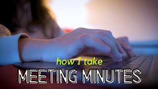 How to write meeting minutes at work as a beginner [upl. by Ynned]