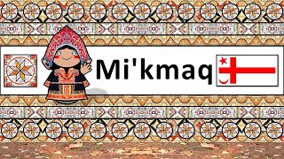 MIKMAQ LANGUAGE PEOPLE amp CULTURE [upl. by Herod]