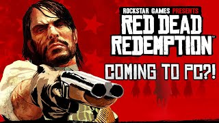 Red Dead Redemption 1 Coming to PC [upl. by Eriuqs223]