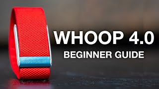 WHOOP 40 Ultimate Beginners Guide [upl. by Chen]