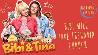 Bibi amp Tina  Die Serie  Bibi will ihre Freundin zurück Folge 5  Das Hörspiel zur Serie [upl. by Nich280]