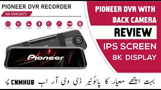 Pioneer DVR with Back camera  Car Video Recorder  1080P Car DVR Dash Cam Vehicle Video [upl. by Silecara]