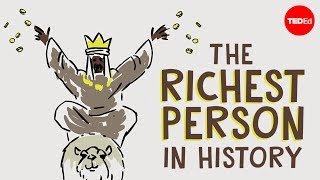 Mansa Musa one of the wealthiest people who ever lived  Jessica Smith [upl. by Cyrille]