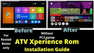 ATV Xperience Rom Installation Guide for Rooted Android Boxes only without PCLaptop [upl. by Kauffman139]