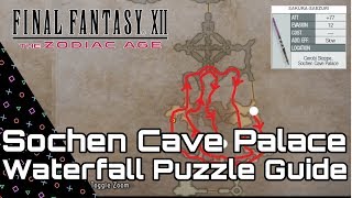 Final Fantasy XII Zodiac Age Sochen Cave Palace Waterfall Puzzle Guide Pilgrims Door [upl. by Hannie89]