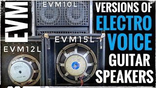 EVM12L EVM15L EVM10L  The Versions of ElectroVoice Guitar Speakers [upl. by Cychosz]