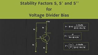 BJT Stability Factors S S and S for Voltage Divider Bias [upl. by Buckden]