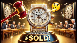 Top 10 Most Expensive Watches Ever Sold at Auction ⌚💎 RecordBreaking Sales [upl. by Swigart]