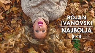 Bojan Ivanovski  Najbolja OFFICIAL VIDEO [upl. by Neillij]