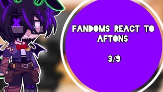 Fandoms React to Aftons  Gacha Club  39  S1 E3 [upl. by Nobell]