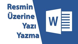 Word Resmin Üzerine Yazı Yazma [upl. by Melamed]