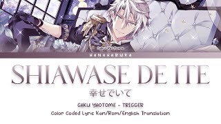 EN GAKU YAOTOME  SHIAWASE DE ITE 幸せでいて KanRomEnglishTranslation Color Coded Lyrics [upl. by Brigit]