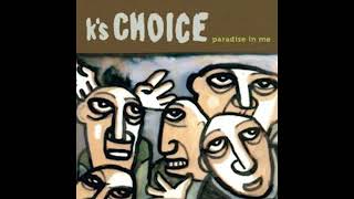 Ks Choice  Paradise in Me Full Album [upl. by Fania922]