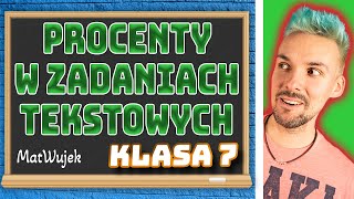 RÓWNANIA  PROCENTY W ZADANIACH TEKSTOWYCH  klasa 7 [upl. by Kcor424]