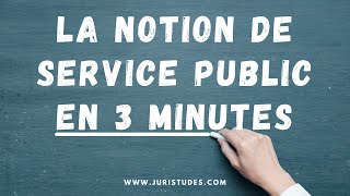 Comprendre la notion de service public en 3 minutes Droit Administratif [upl. by Boorer261]