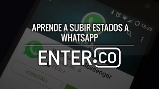 Aprende cómo subir estados en WhatsApp [upl. by Merle]