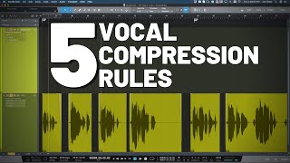 5 Vocal Compression Rules [upl. by Genni683]