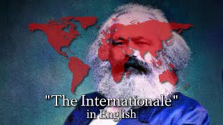 quotLInternationalequot World Leftist Anthem sung in English Rare Version [upl. by Jacqui965]