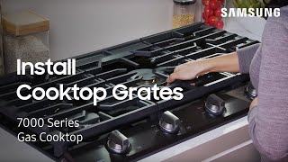 How to install and use the Cooktop grates  Samsung US [upl. by Ynnel927]