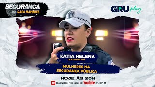 Segurança com Rafa Marques  Katia Helena  GCM Guarulhos  PGM20  gruplay [upl. by Race568]