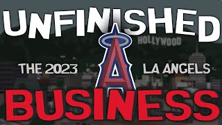 Unfinished Business The 2023 Los Angeles Angels [upl. by Robma]