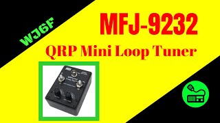 Ham Radio Antenna  MFJ9232 QRP Mini Loop Tuner [upl. by Lasiaf]