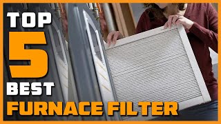 Top 5 Best Furnace Filters Reviews 2023 RANKED [upl. by Reidid]