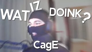 WAT IZ DOINK CagE [upl. by Adiazteb607]