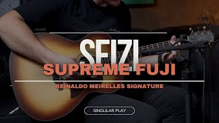 Seizi Supreme Fuji Reinaldo Meirelles Signature  Singular Play [upl. by Ynneh]