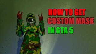 How to Get Custom Mask in Gta5 [upl. by Anilejna]