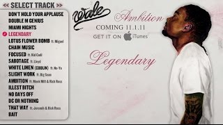 Wale  Ambition  Full Album Track Previews [upl. by Johns]