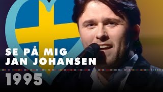 SE PÅ MIG – JAN JOHANSEN Sweden 1995 – Eurovision Song Contest HD [upl. by Nirrej]