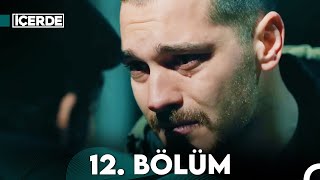 İçerde 12 Bölüm Full HD [upl. by Yereffej]