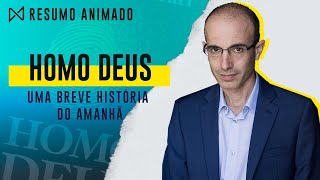 Livro Homo Deus  Yuval Harari  Resumo Animado [upl. by Jael612]