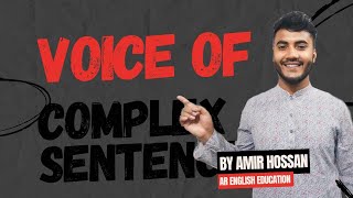 Voice of complex sentence By Amir hossanAR English Education [upl. by Eniale253]