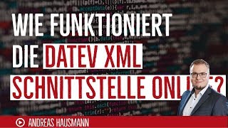 Wie funktioniert die DATEV XML Schnittstelle online [upl. by Lanuk]