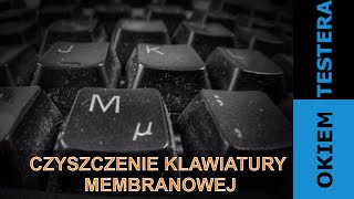 Jak wyczyścić klawiaturę membranową [upl. by Meldon]